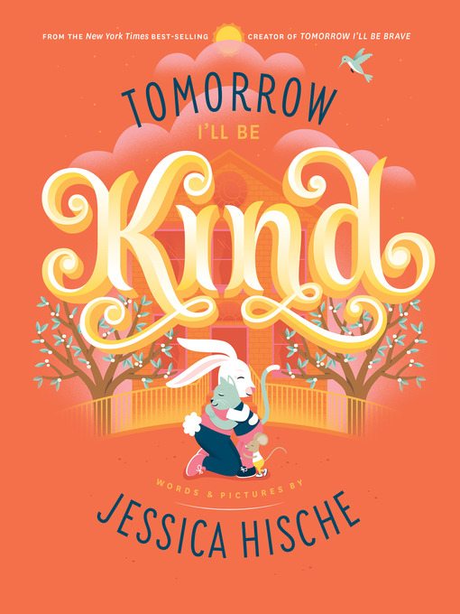 Title details for Tomorrow I'll Be Kind by Jessica Hische - Wait list